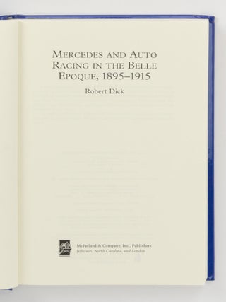 Mercedes and Auto Racing in the Belle Epoque, 1895-1915