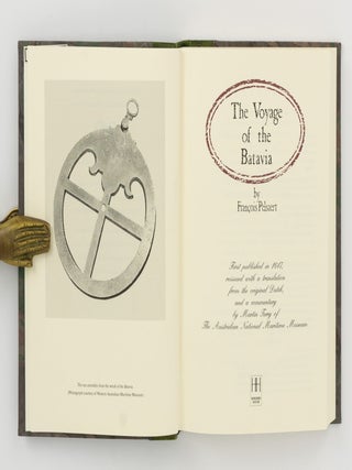 The Voyage of the 'Batavia'. First published in 1647, reissued with a Translation from the Original Dutch ...