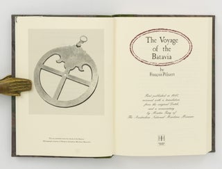 The Voyage of the 'Batavia'. First published in 1647, reissued with a Translation from the Original Dutch ...