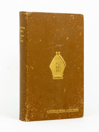 Item #144645 Augustus Short, First Bishop of Adelaide. A Chapter of Colonial Church History....