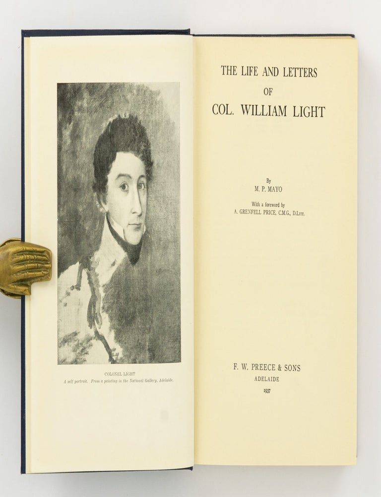 Item #144672 The Life and Letters of Col. William Light. Colonel William LIGHT, M. P MAYO.