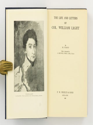 Item #144672 The Life and Letters of Col. William Light. Colonel William LIGHT, M. P MAYO