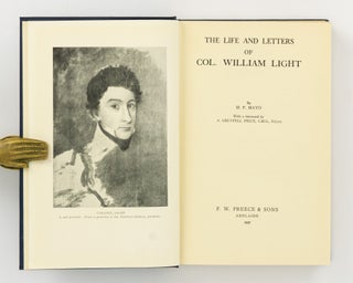 Item #144672 The Life and Letters of Col. William Light. Colonel William LIGHT, M. P MAYO