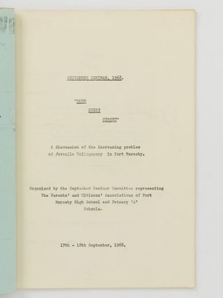 September Seminar, 1968. "Down Every Street". A Discussion of the Increasing Problem of Juvenile Delinquency in Port Moresby