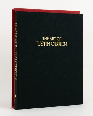Item #144700 The Art of Justin O'Brien. Justin O'BRIEN, Anthony BRADLEY