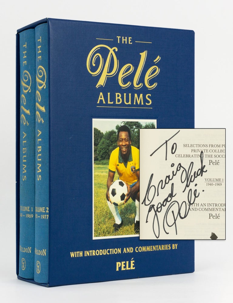 Item #144769 The Pel&eacute; Albums. Selections from Public and Private Collections celebrating the Soccer Career of Pel&eacute;. Volume 1: 1940-1969. Volume 2: 1970-1977. With an Introduction and Commentaries by Pel&eacute;. PELE, Edson Arantes do Nascimento.