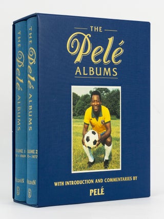 The Pel&eacute; Albums. Selections from Public and Private Collections celebrating the Soccer Career of Pel&eacute;. Volume 1: 1940-1969. Volume 2: 1970-1977. With an Introduction and Commentaries by Pel&eacute;