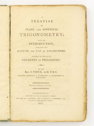 Item #144812 A Treatise on Plane and Spherical Trigonometry; with an Introduction, explaining the...