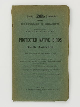 Item #144870 Protected Native Birds of South Australia. T. DUFFIELD, Alfred Geo. EDQUIST