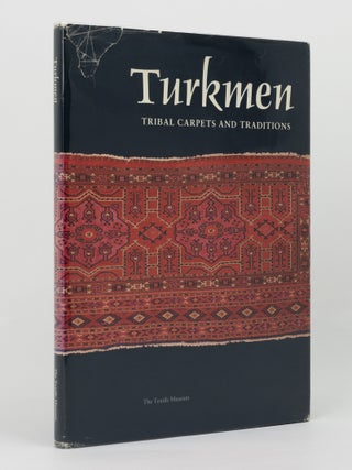 Item #144969 Turkmen. Tribal Carpets and Traditions. Louise W. MACKIE, Jon THOMPSON