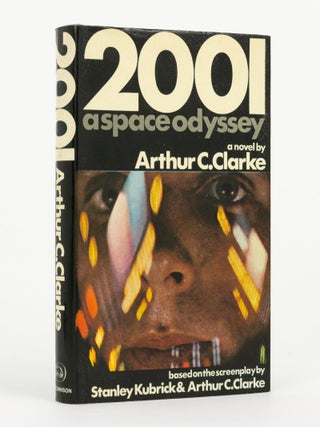 Item #144973 2001. A Space Odyssey. A Novel by Arthur C. Clarke based on the Screenplay by Arthur...