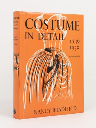 Item #144992 Costume in Detail. Women's Dress, 1730-1930. Nancy BRADFIELD