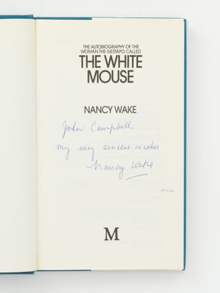The Autobiography of the Woman the Gestapo called The White Mouse