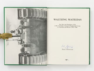 Waltzing Matildas. The Men and Machines of the 2/9th Australian Armoured Regimental Group in Australia and Borneo, 1941-1946