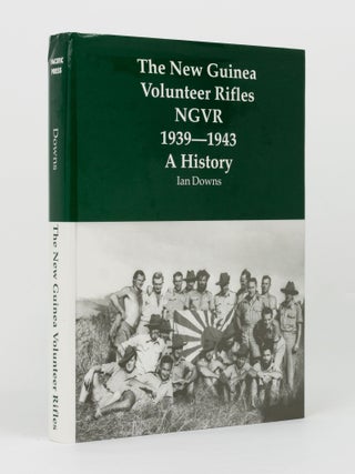 Item #145141 The New Guinea Volunteer Rifles, NGVR, 1939-1943. A History. New Guinea Volunteer...