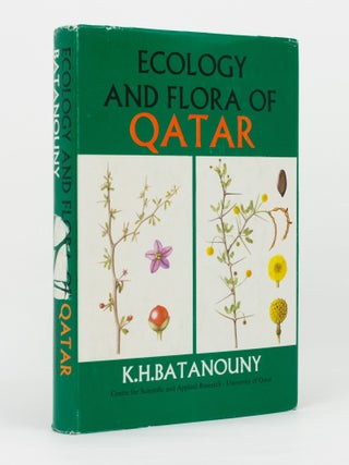 Item #145151 Ecology and Flora of Qatar. K. H BATANOUNY