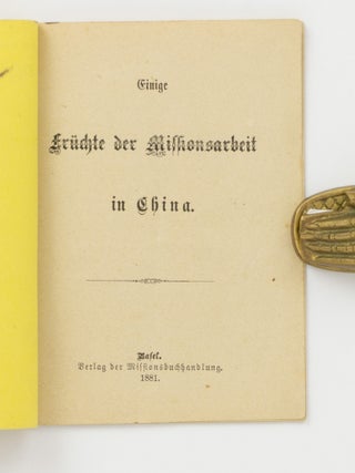 Einige Fr&uuml;chte der Missionsarbeit in China. [Dritte Reihe, Nr. 55]