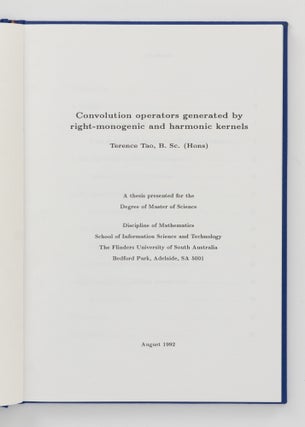 Convolution Operators generated by Right-Monogenic and Harmonic Kernels. A Thesis presented for the Degree of Master of Science. Discipline of Mathematics, School of Information Science and Technology, The Flinders University of South Australia ...