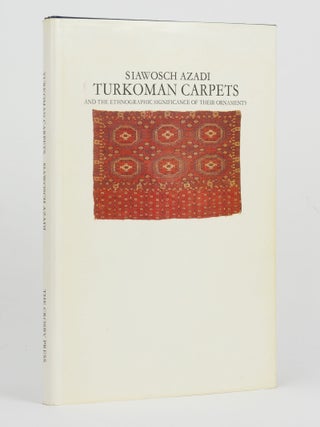 Item #145262 Turkoman Carpets and the Ethnographic Significance of their Ornaments. Translated by...