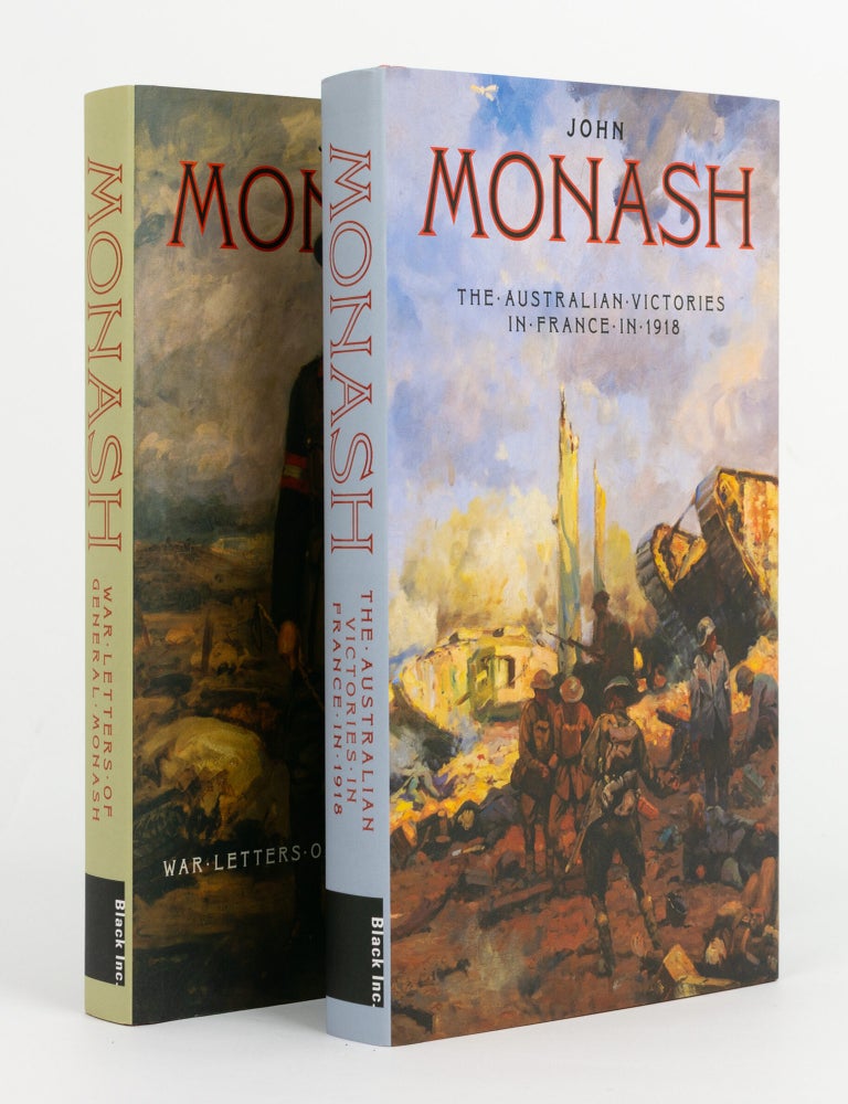 Item #145339 The Australian Victories in France in 1918 [and] War Letters of General Monash. John MONASH.