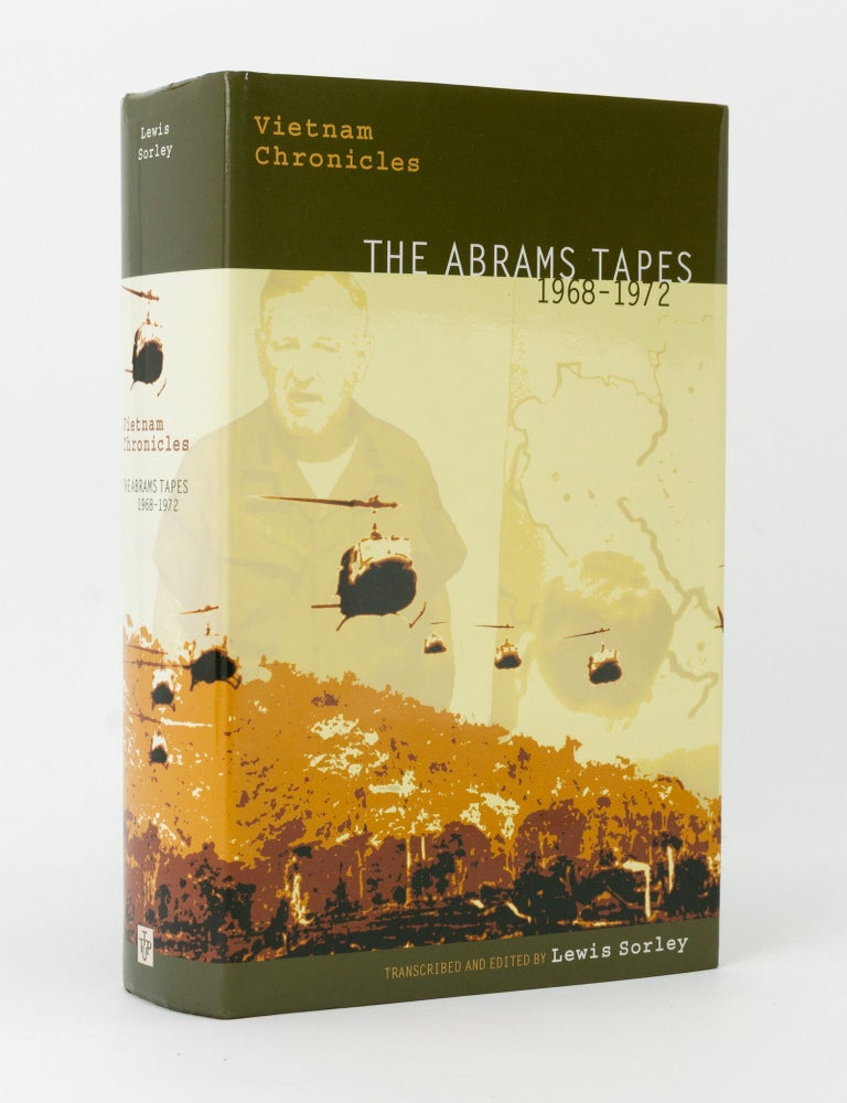 Item #145340 Vietnam Chronicles. The Abrams Tapes, 1968-1972. Lewis SORLEY.