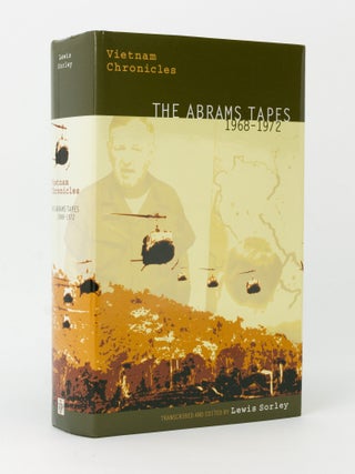 Vietnam Chronicles. The Abrams Tapes, 1968-1972