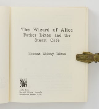 The Wizard of Alice. Father Dixon and the Stuart Case