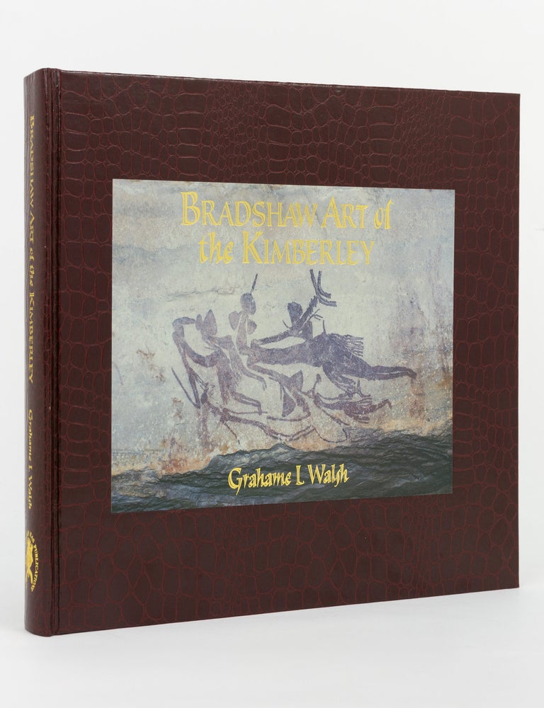 Item #145407 Bradshaw Art of the Kimberley. Grahame L. WALSH.