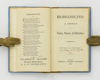 Hobgoblins. A Sheaf of Tales, Poems, & Sketches