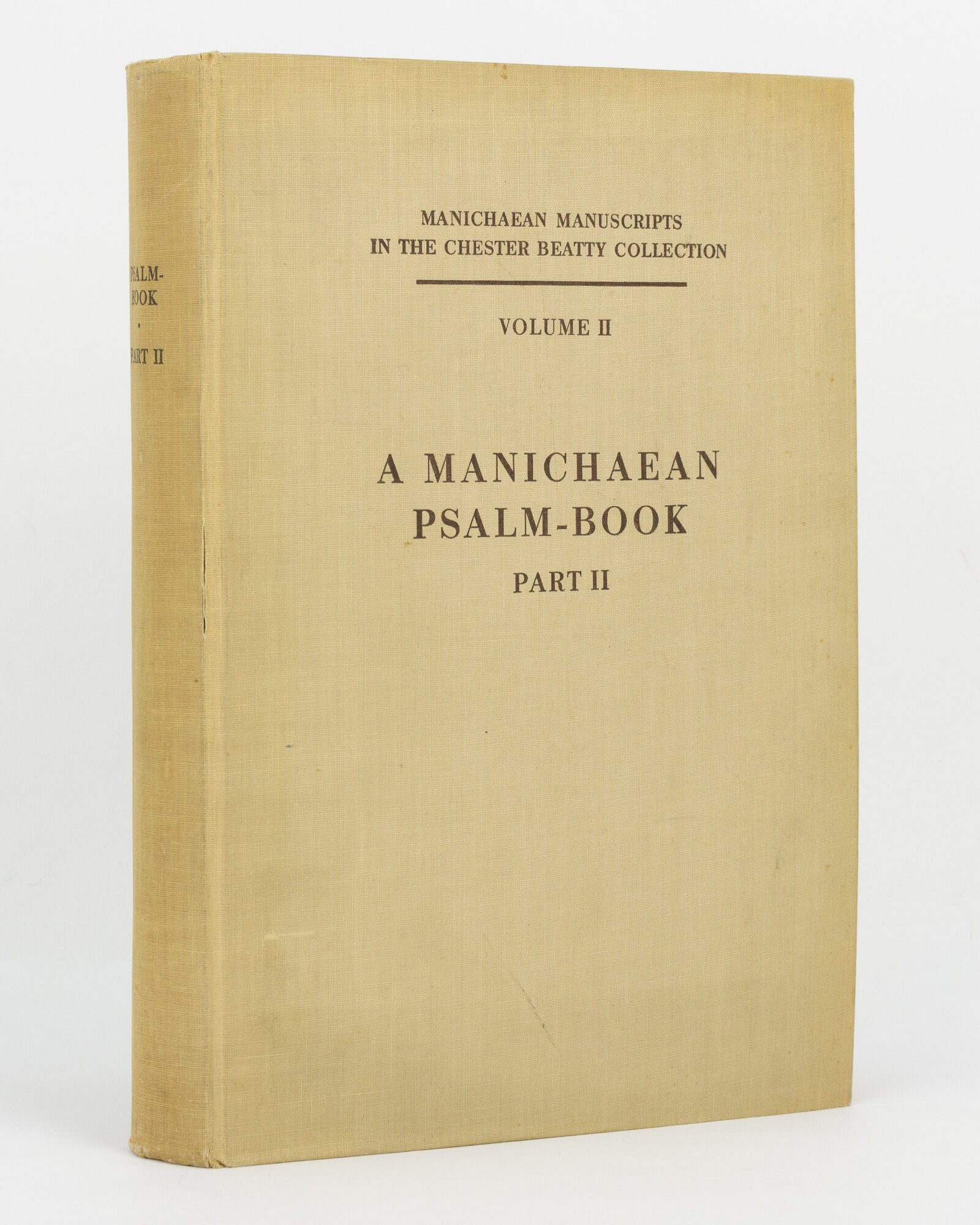 Manichean Codex A Manichaean Psalm-book, Part II Manichaean Manuscripts in the Chester ...