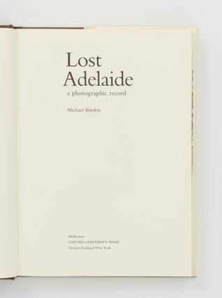 Lost Adelaide. A Photographic Record