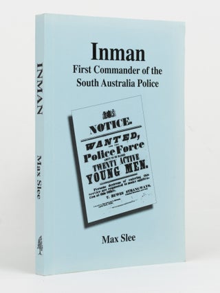 Item #145682 Inman. First Commander of the South Australia Police. Max SLEE