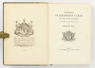 London Tradesmen's Cards of the XVII Century. An Account of their Origin and Use