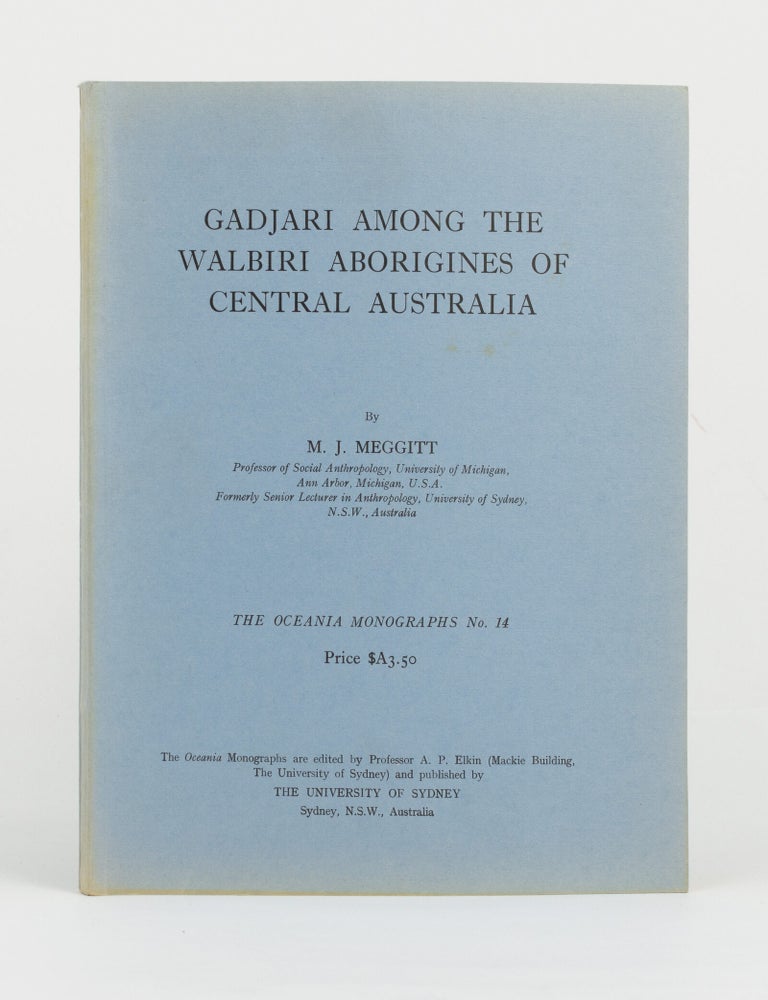 Item #145712 Gadjari among the Walbiri Aborigines of Central Australia. M. J MEGGITT.