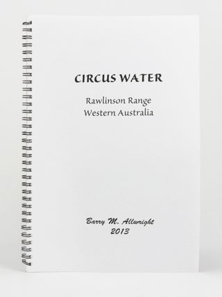 Item #145725 Circus Water. Rawlinson Range, Western Australia. Ernest GILES, Barry M. ALLWRIGHT