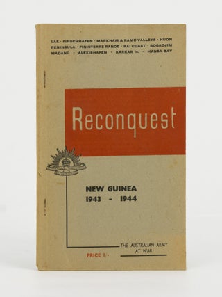 Item #145749 Reconquest. An Official Record of the Australian Army's Successes in the Offensives...