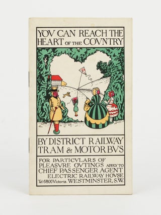 Item #145777 You can reach the Heart of the Country by District Railway, Tram & Motor Bus. London...