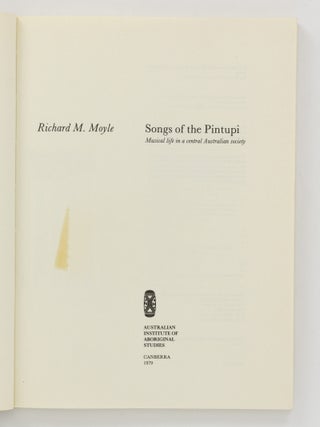 Songs of the Pintupi. Musical Life in a Central Australian Society