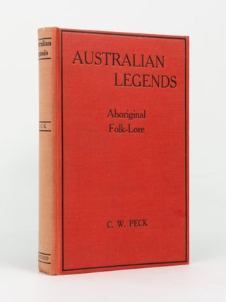 Item #145804 Australian Legends. Tales handed down from the Remotest Times by the Autocthonous...
