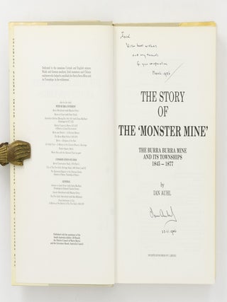 The Story of the 'Monster Mine'. The Burra Burra Mine and its Townships, 1845-1877