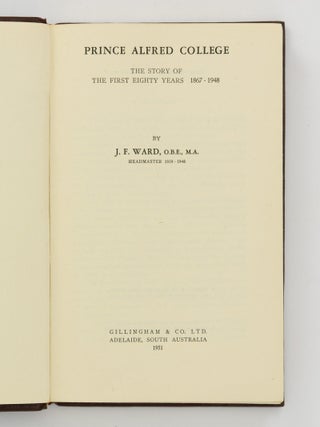 Prince Alfred College. The Story of the First Eighty Years, 1867-1948