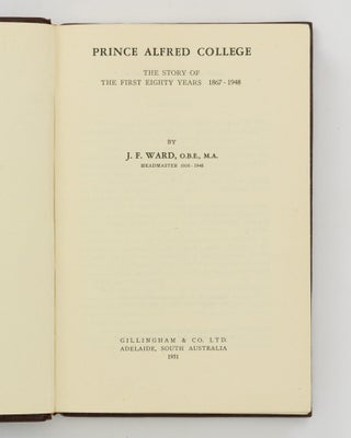 Prince Alfred College. The Story of the First Eighty Years, 1867-1948