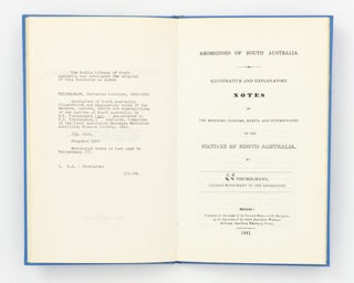 Aborigines of South Australia. Illustrative and Explanatory Notes of the Manners, Customs, Habits, and Superstitions of the Natives ...