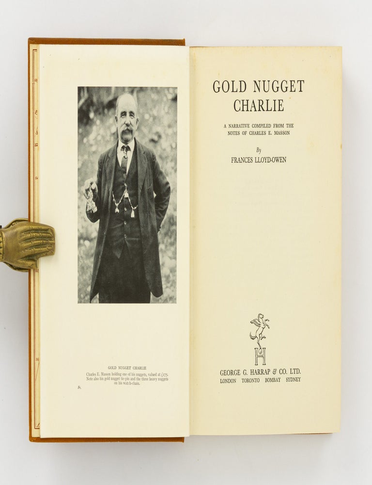 Item #145957 Gold Nugget Charlie. A Narrative compiled from the Notes of Charles E. Masson. Frances LLOYD-OWEN.