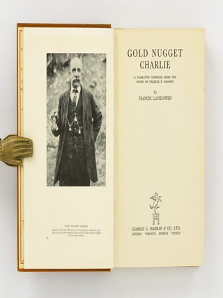 Item #145957 Gold Nugget Charlie. A Narrative compiled from the Notes of Charles E. Masson....