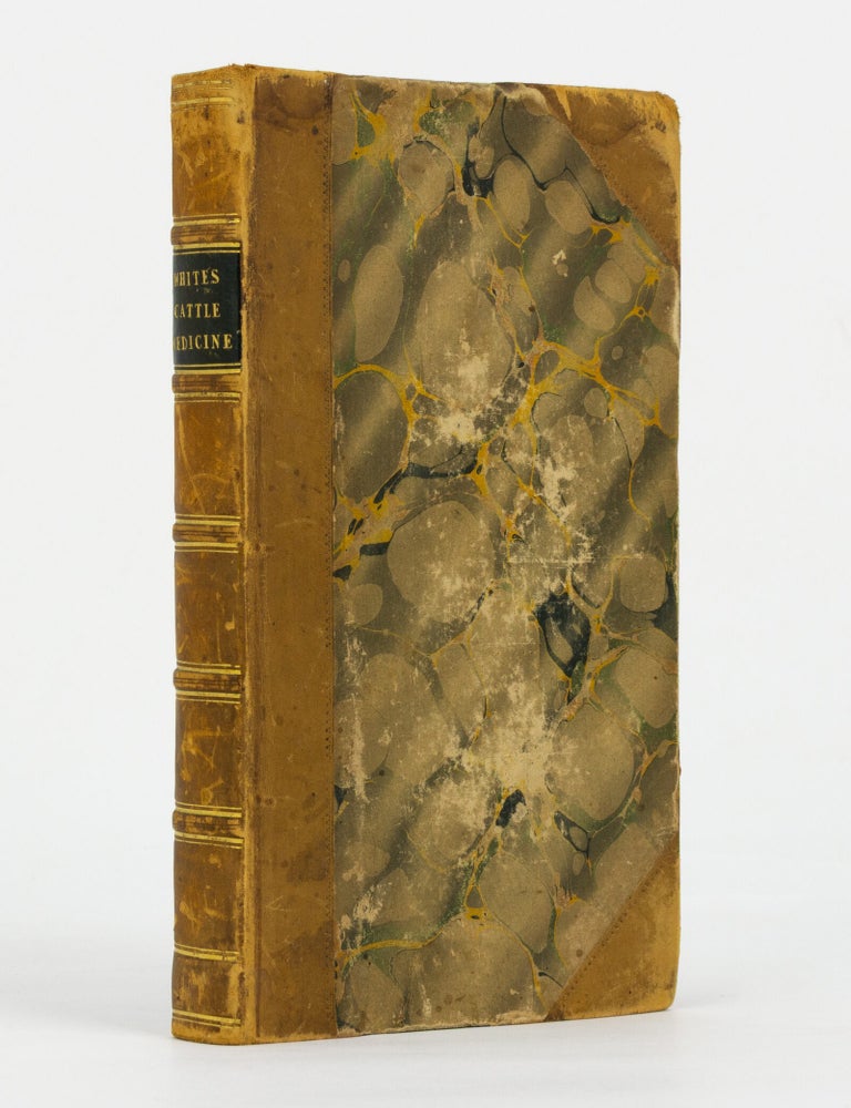 Item #146018 A Compendium of Cattle Medicine; or, Practical Observations on the Disorders of Cattle and the other Domestic Animals, except the Horse. With a Series of Essays on the Structure, Economy, and Diseases of Horned Cattle and Sheep, As communicated to the Bath and West of England Society. James WHITE.