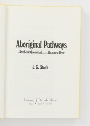 Aboriginal Pathways in Southeast Queensland and the Richmond River