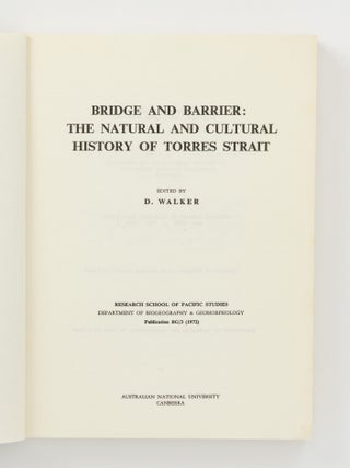 Bridge and Barrier. The Natural and Cultural History of Torres Strait