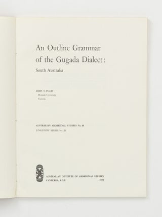 An Outline Grammar of the Gugada Dialect, South Australia