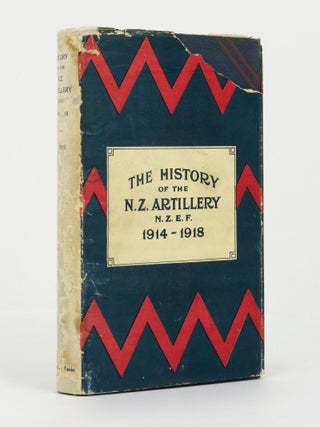 Item #146063 New Zealand Artillery in the Field, 1914-18 [The History of the N.Z. Artillery,...
